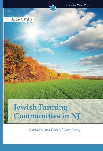 Jeish Farming Communities In Nj Southern And Central Ne Jersey [Paperback]