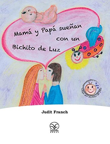 Mam Y Pap Suean Con Un Bichito De Luz (spanish Edition) [Hardcover]