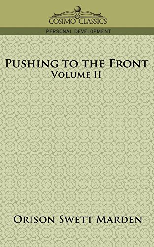 Pushing to the Front, Volume Ii [Paperback]