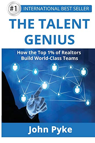 The Talent Genius Ho The Top 1% Of Realtors Build World-Class Teams [Paperback]