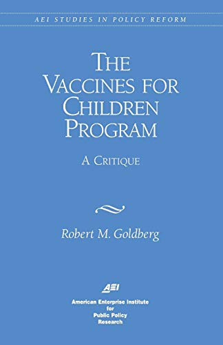 Vaccines for Children Program A CRITIQUE [Paperback]