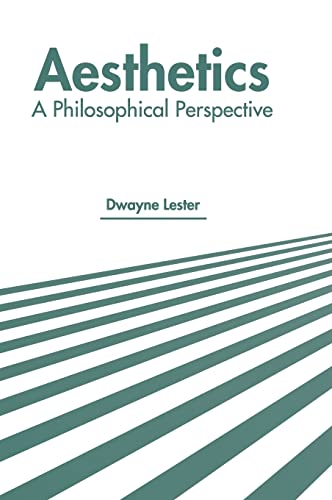 Aesthetics A Philosophical Perspective [Hardcover]