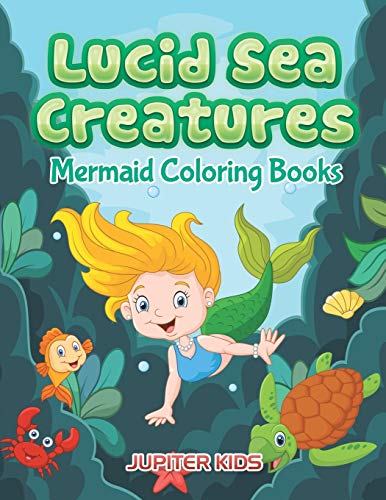 Lucid Sea Creatures  Mermaid Coloring Books [Paperback]