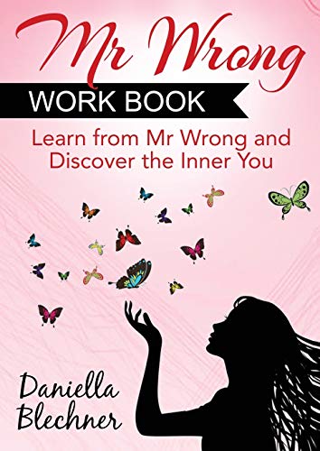 Mr Wrong Work Book Learn From Mr Wrong And Claim Mr Right [Paperback]