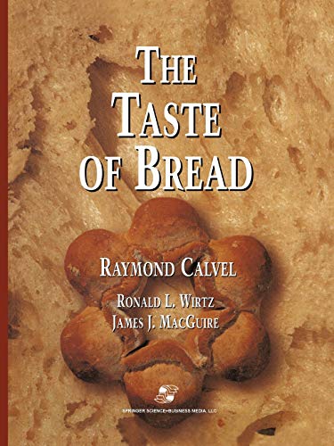 The Taste of Bread A translation of Le Got du Pain, comment le prserver, comm [Paperback]