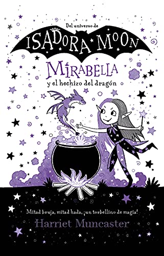 Mirabella y el hechizo del drag?n / Mirabelle Gets Up To Mischief [Paperback]