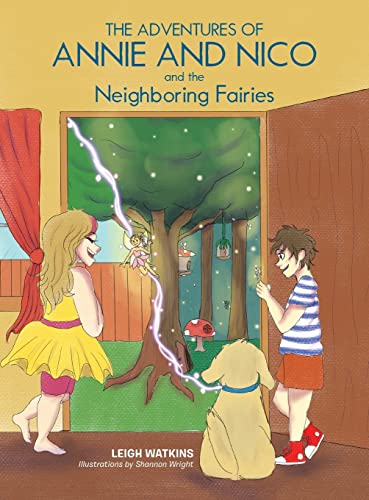 Adventures Of Annie And Nico And The Neighboring Fairies