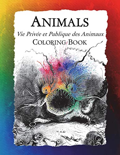 Animals (vie Privee Et Publique Des Animaux) Coloring Book From The 19th Centur [Paperback]