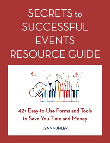 Secrets To Successful Events Resource Guide 42+ Easy-To-Use Forms And Tools To  [Paperback]