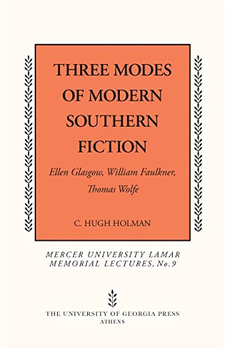 Three Modes of Modern Southern Fiction Ellen Glasgo, William Faulkner, Thomas  [Paperback]