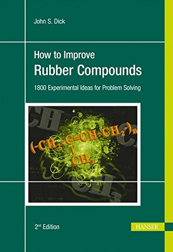 How To Improve Rubber Compounds: 1800 Experim