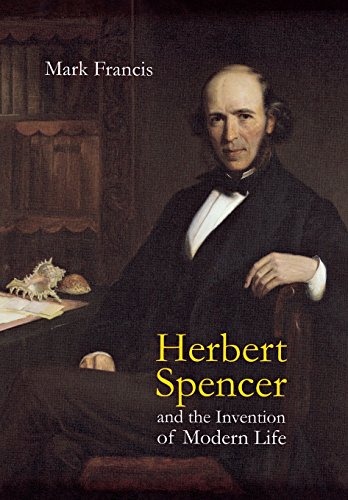 Herbert Spencer And The Invention Of Modern Life [Hardcover]