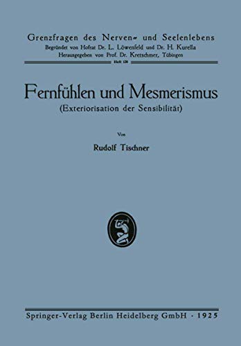 Fernfhlen und Mesmerismus: Exteriorisation der Sensibilitt [Paperback]