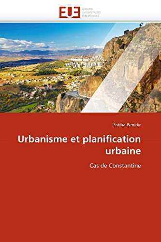 Urbanisme Et Planification Urbaine Cas De Constantine (french Edition) [Paperback]