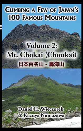 Climbing A Fe Of Japan's 100 Famous Mountains - Volume 2 Mt. Chokai (choukai) [Hardcover]