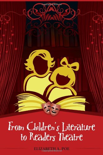 From Children's Literature To Readers Theatre [Paperback]