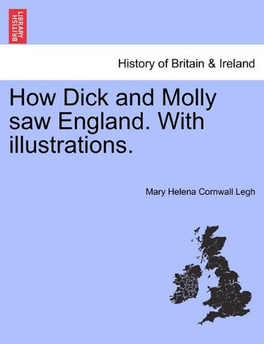 Ho Dick and Molly sa England. ith Illustrations [Paperback]