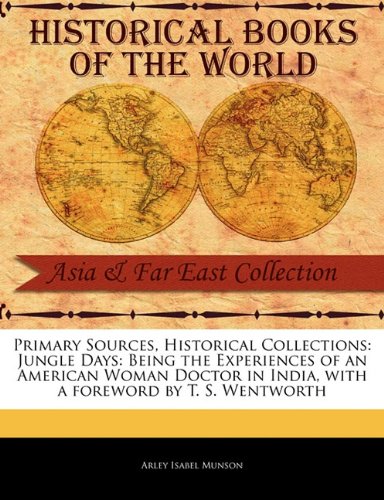 Primary Sources, Historical Collections  Jungle Days [Paperback]