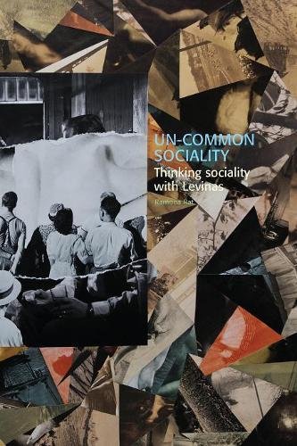 Un-Common Sociality  Thinking Sociality ith Levinas [Paperback]