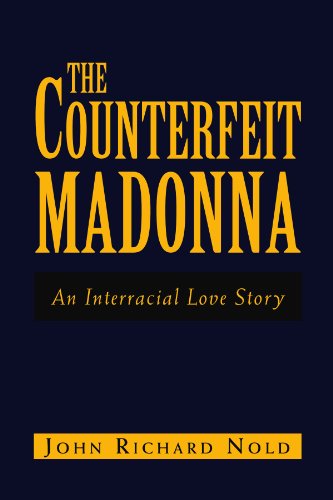 Counterfeit Madonna  An Interracial Love Story [Paperback]