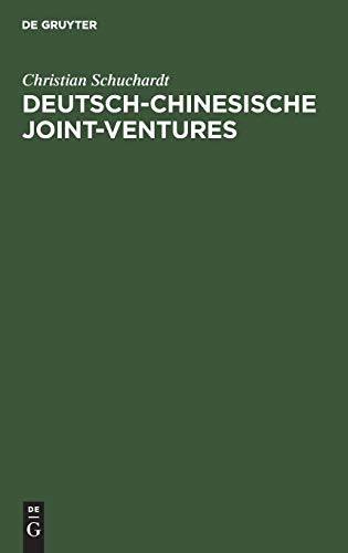 Deutsch-Chinesische Joint-Ventures  Erfolg und Partnerbeziehung [Hardcover]