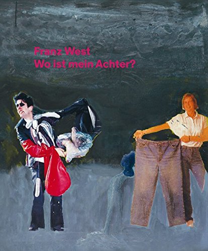 Franz West: Where Is My Eight? [Hardcover]