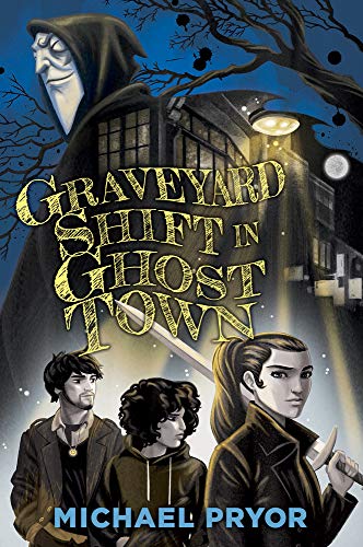 Graveyard Shift in Ghost Town [Paperback]