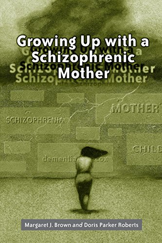 Groing Up With A Schizophrenic Mother [Paperback]