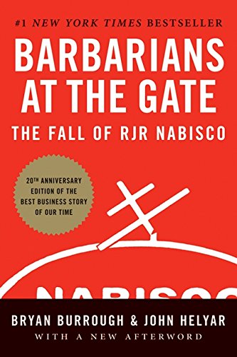 Barbarians at the Gate: The Fall of RJR Nabisco [Paperback]