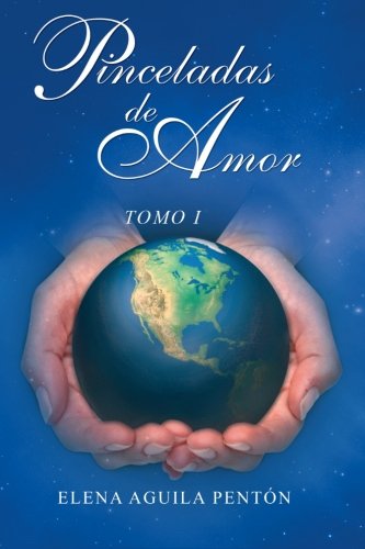 Pinceladas de Amor  Tomo I [Paperback]