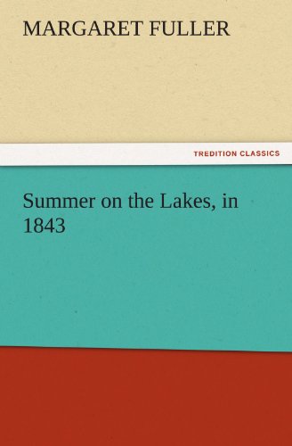 Summer on the Lakes, In 1843 [Paperback]