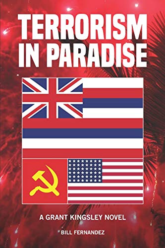 Terrorism in Paradise  A Grant Kingsley Novel [Paperback]