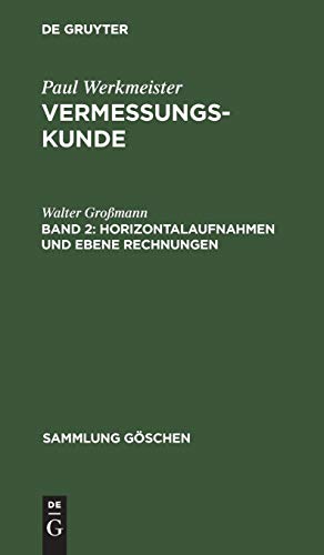 Vermessungskunde, Band 2, Horizontalaufnahmen und Ebene Rechnungen [Hardcover]