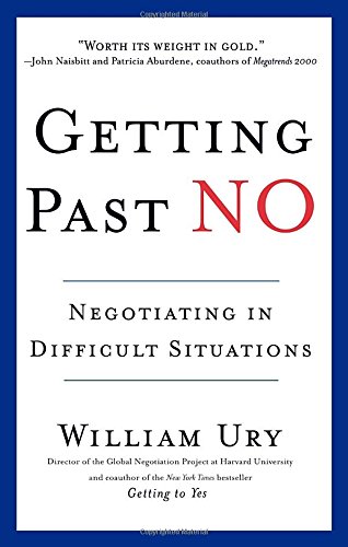 Getting Past No: Negotiating in Difficult Sit