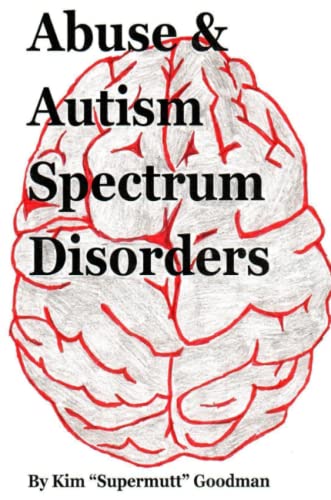 Abuse & Autism Spectrum Disorders [Paperback]