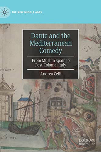 Dante and the Mediterranean Comedy From Muslim Spain to Post-Colonial Italy [Hardcover]