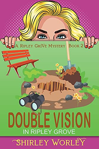 Double Vision in Ripley Grove A Murder Mystery [Paperback]