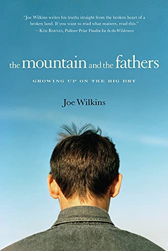 The Mountain and the Fathers: Growing Up in the Big Dry [Paperback]