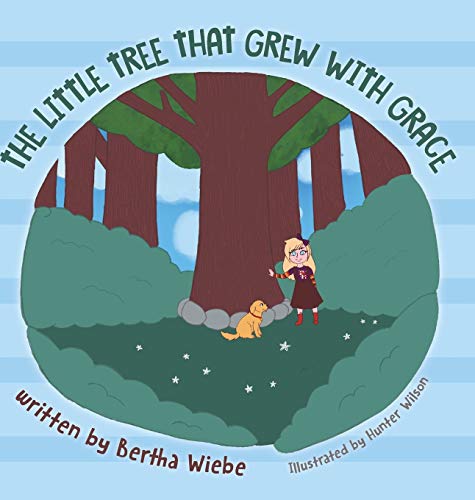 Little Tree That Gre With Grace [Hardcover]