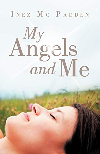 My Angels and Me [Paperback]