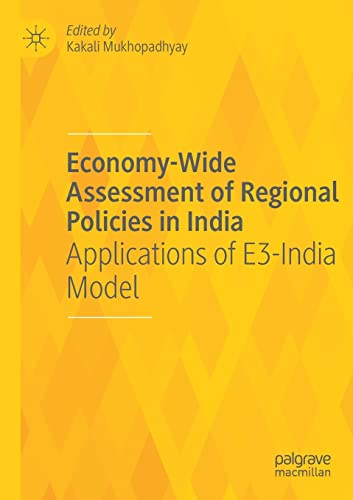 Economy-Wide Assessment of Regional Policies in India Applications of E3-India  [Paperback]