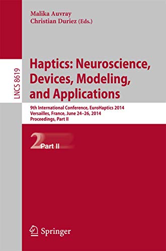 Haptics: Neuroscience, Devices, Modeling, and Applications: 9th International Co [Paperback]