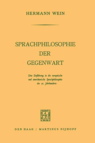 Sprachphilosophie der Gegenwart: Eine Einfhrung in die Europische und Amerikan [Paperback]