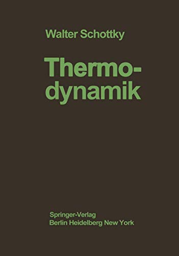 Thermodynamik: Die Lehre von den Kreispro?essen den Physikalischen und Chemische [Paperback]