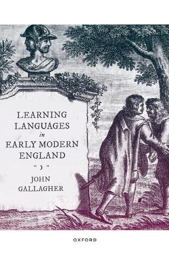 Learning Languages in Early Modern England [Paperback]