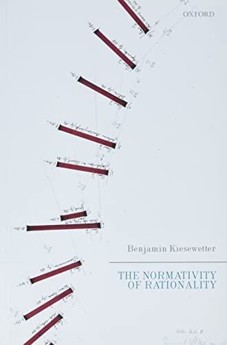 The Normativity of Rationality [Paperback]