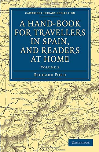 A Hand-Book for Travellers in Spain, and Readers at Home Describing the Country [Paperback]