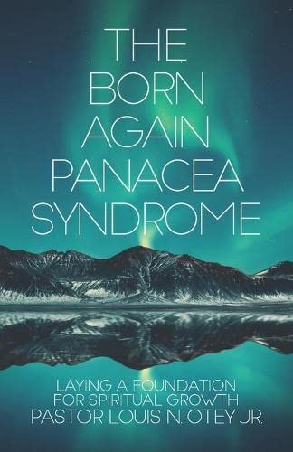 Born Again Panacea Syndrome