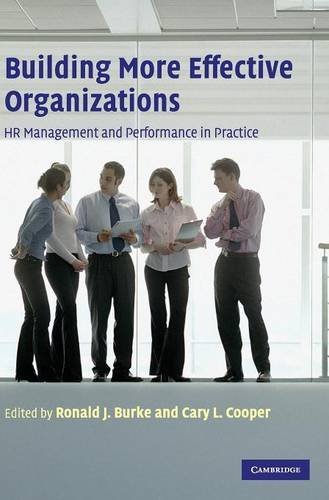 Building More Effective Organizations HR Management and Performance in Practice [Hardcover]