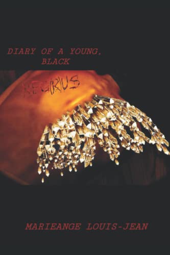 Diary Of A Young, Black Neg(R)Us